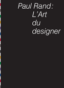 Paul Rand: L'Art du designer